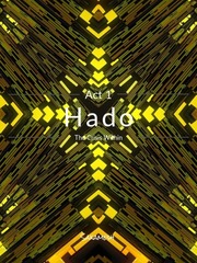 Hado - Act 1: The Crisis Within (Temporary On-Hold) Book