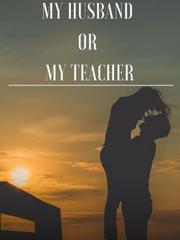 My Husband or My Teacher Book