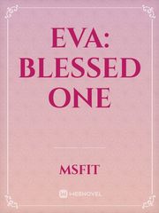 Eva: Blessed One Book