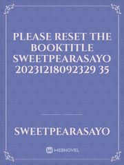 please reset the booktitle sweetpearasayo 20231218092329 35 Book