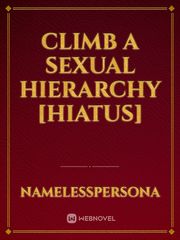 Climb A Sexual Hierarchy [Hiatus] Book