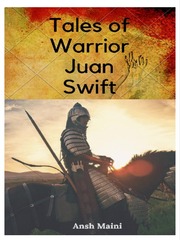 Tales of Warrior Juan Swift Book