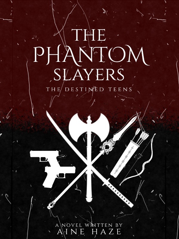 The Phantom Slayers: The Destined Teens
