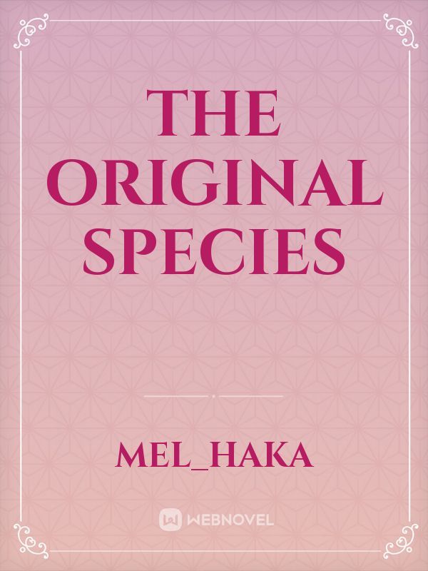 The Original Species