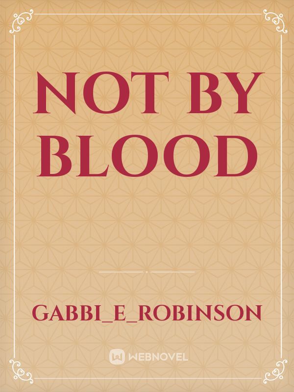Not by Blood Book