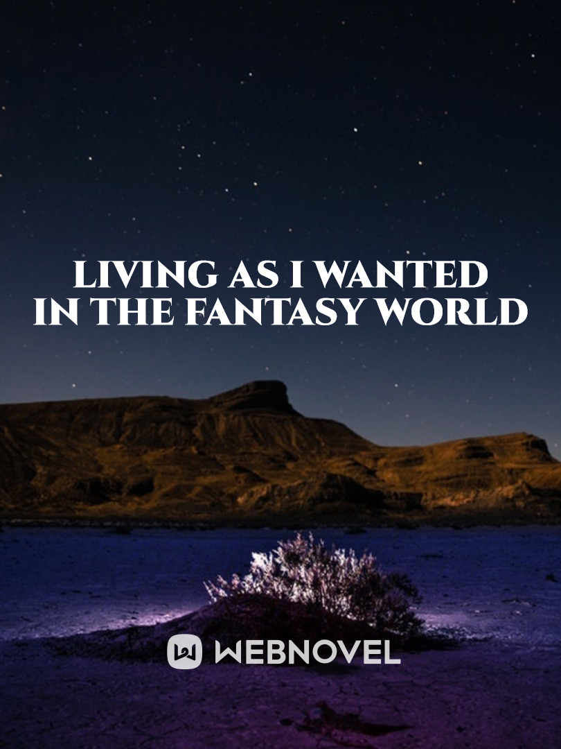 Living As I Wanted In The Fantasy World Book