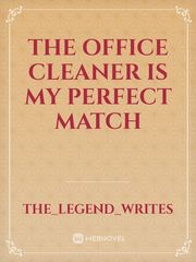 The Office Cleaner is my Perfect Match Book