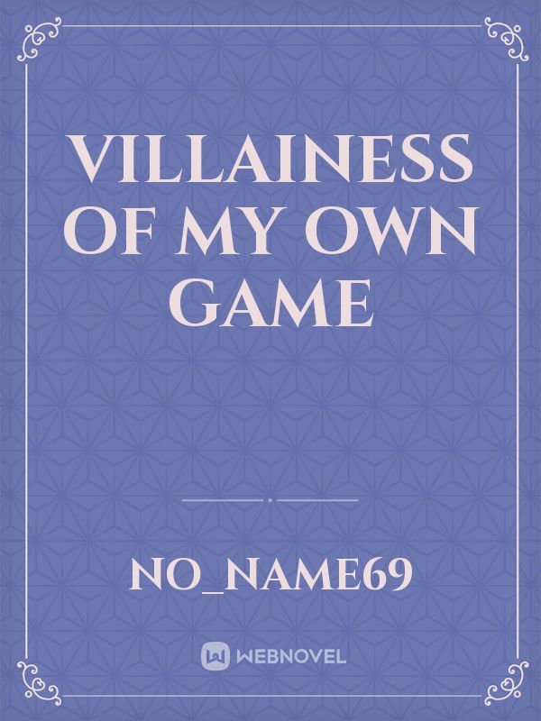 Villainess of my own game Book