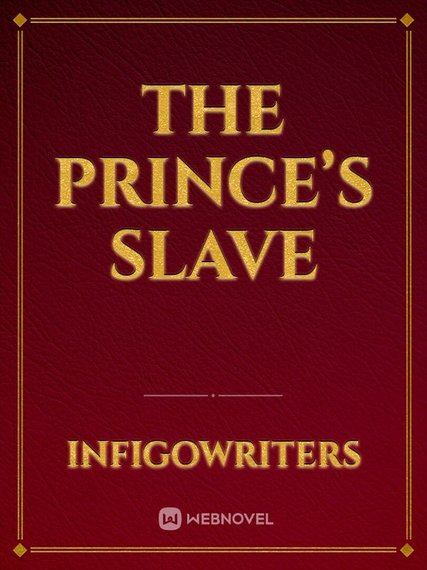The Prince’s Slave