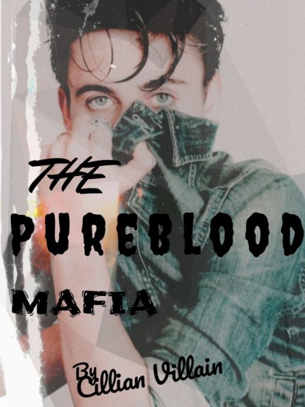 The Pureblood Mafia
