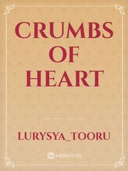 Crumbs Of Heart Book