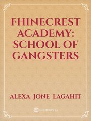 Fhinecrest Academy: School of Gangsters Book