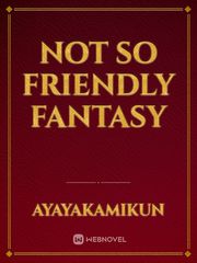 Not So Friendly Fantasy Book