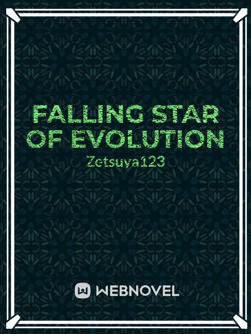 Falling Star of Evolution