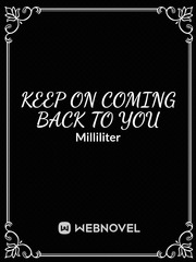 Keep on Coming Back to You Book