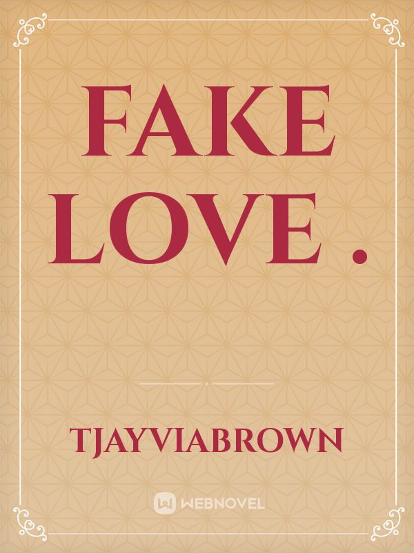 FAKE LOVE . Book