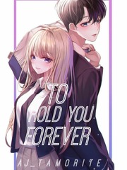 To Hold You Forever Book