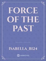 Force Of The Past Book