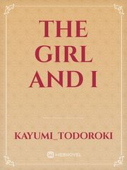 The Girl and I Book