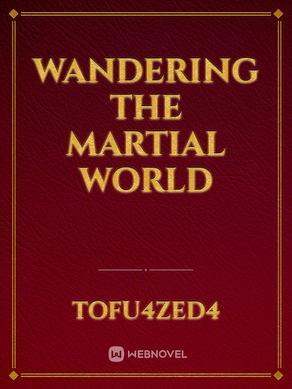 Wandering The Martial World Book