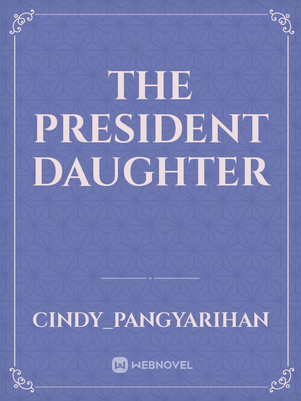 The President Daughter