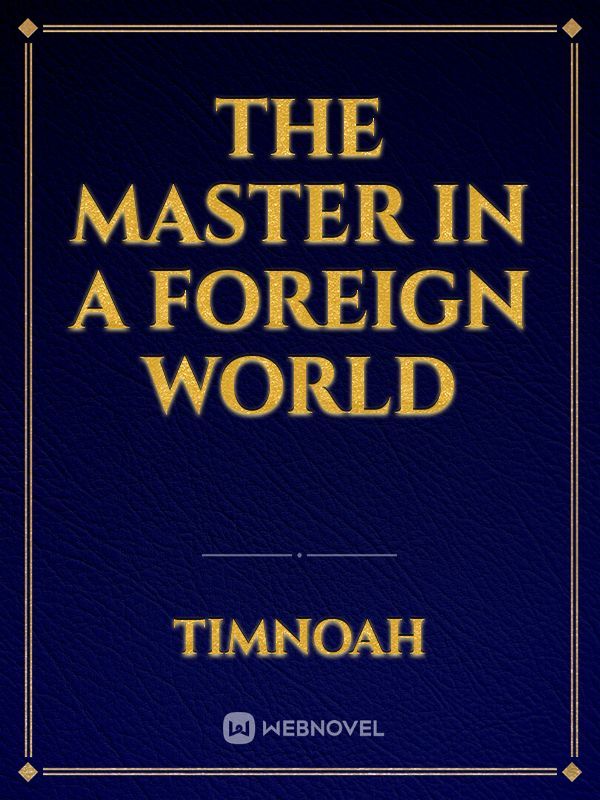 The master in a foreign world Book