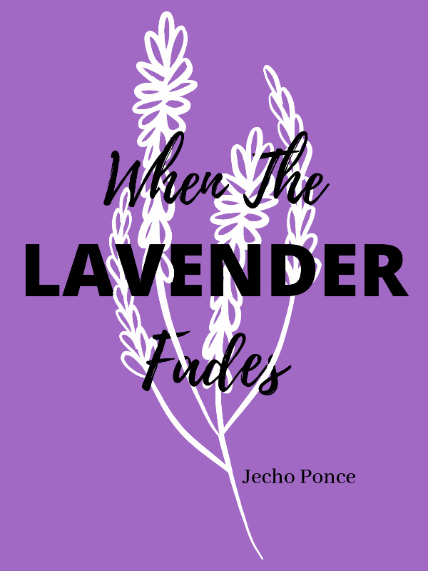When The Lavender fades [HIATUS]