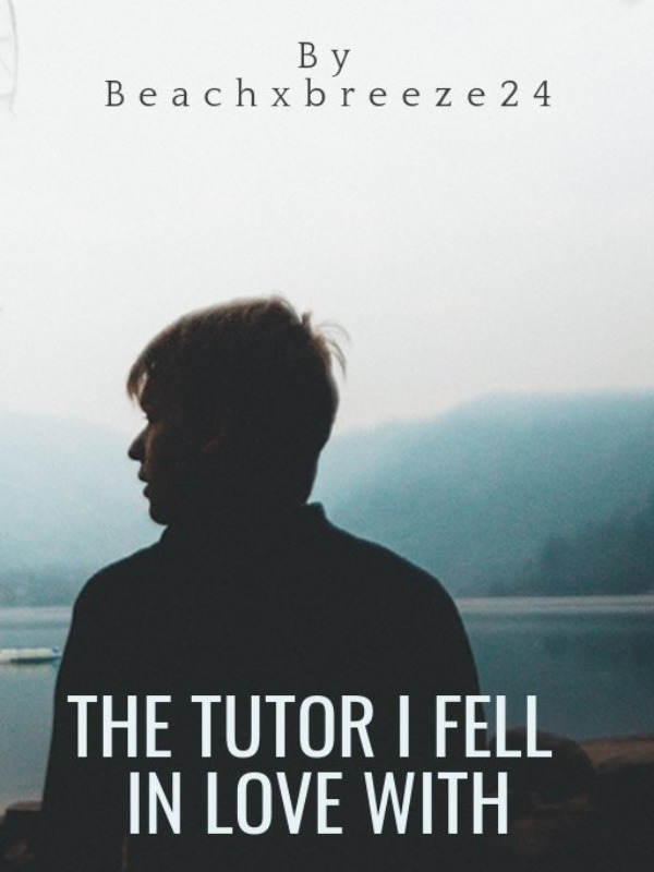 The Tutor I Fell in Love With Book