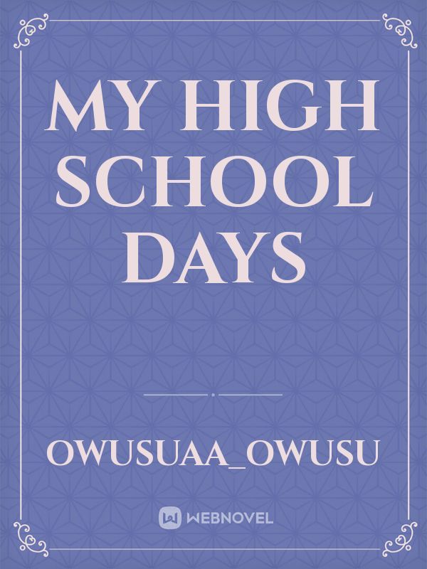 MY HIGH SCHOOL DAYS Book