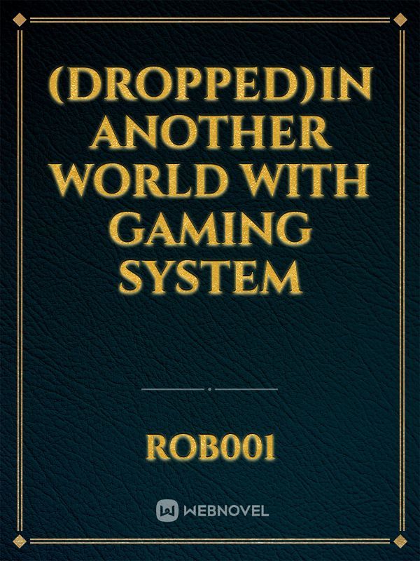 (Dropped)IN ANOTHER WORLD WITH GAMING SYSTEM Book