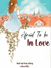 Afraid To Be In Love Book