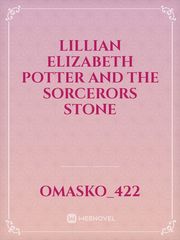 Lillian Elizabeth Potter and the Sorcerors Stone Book