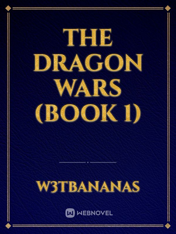 The Dragon Wars (Book 1)