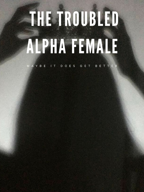 The Troubled Alpha Female Book