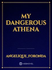 My Dangerous Athena Book