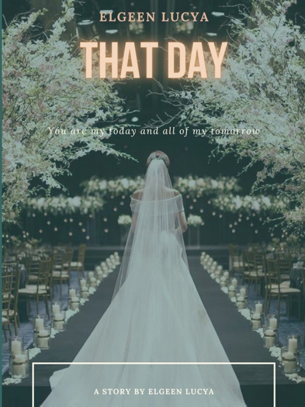 THAT DAY By Elgeen Lucya
