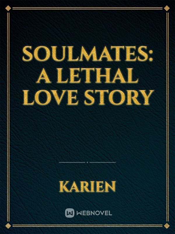 SOULMATES: A LETHAL LOVE STORY Book