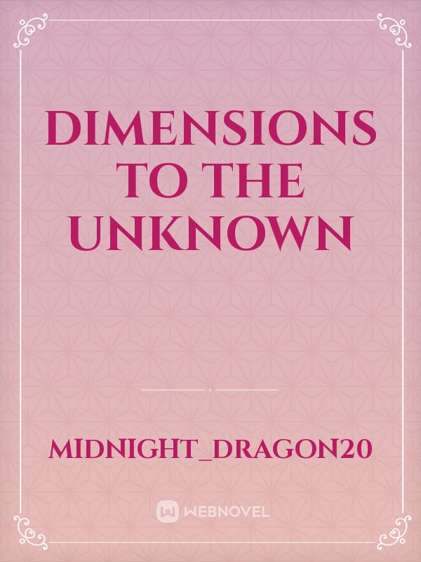 Dimensions to the Unknown