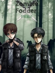 Zombie Fodder//Ereri Zombie Apocalypse AU// Book