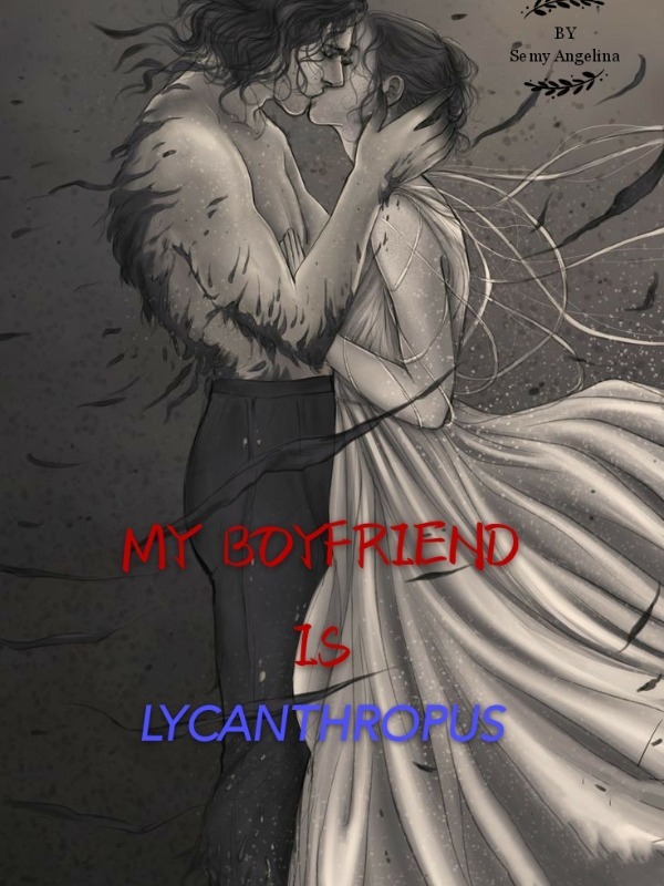 My Boyfriend Is Lycanthropus