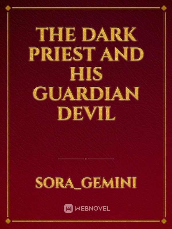 The Dark Priest and his Guardian Devil