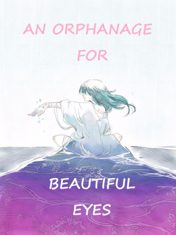 An orphanage for beautiful eyes Book