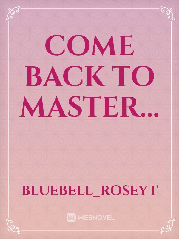 Come Back To Master... Book