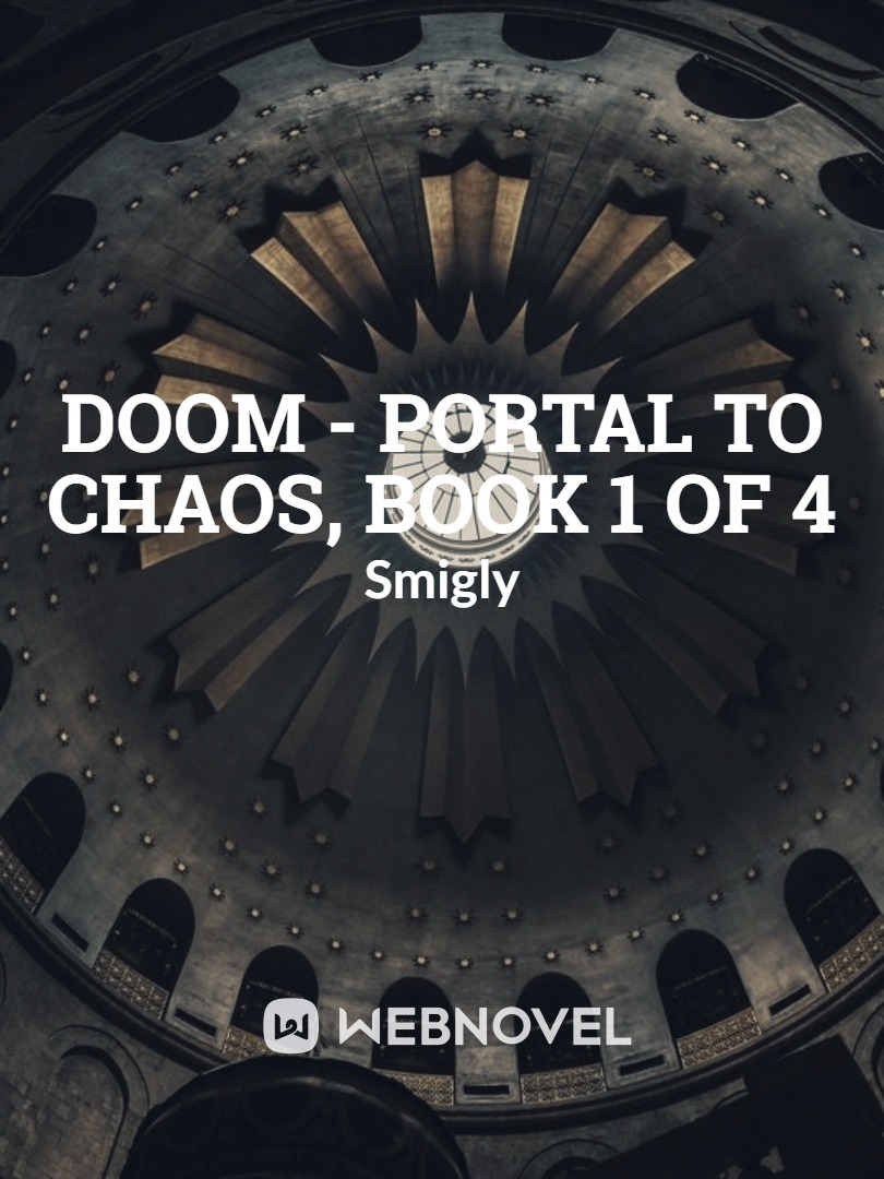 Doom - Portal to Chaos, Book 1 of 4 Book
