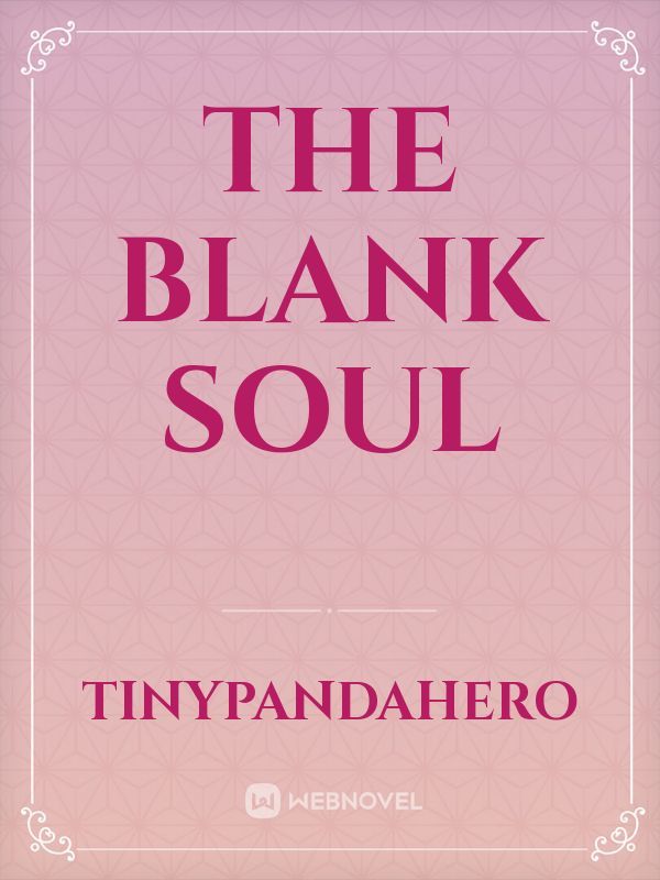 The Blank Soul