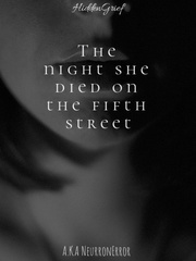 The night she died on the fifth street Book
