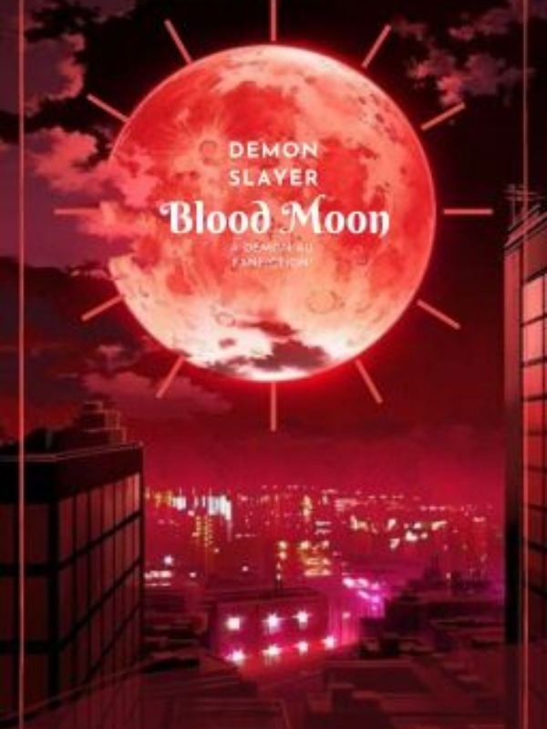 Demon Slayer: Blood Moon By CaramelValkyrie and Barely_Online Book