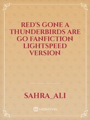 red's gone a thunderbirds are go fanfiction lightspeed version Book