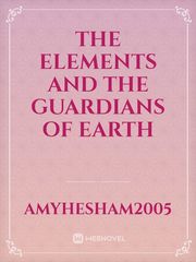 The Elements And The Guardians Of Earth Book