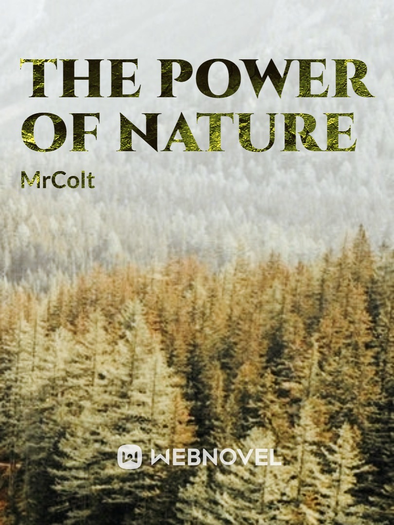 [DROPPED] The Power of Nature